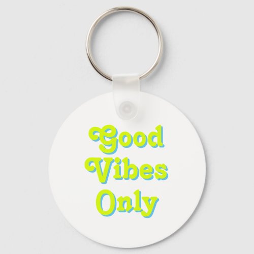 Good Vibes Only chartreuse green blue quote modern Keychain