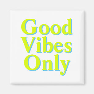 Good Vibes Only chartreuse green white Magnet