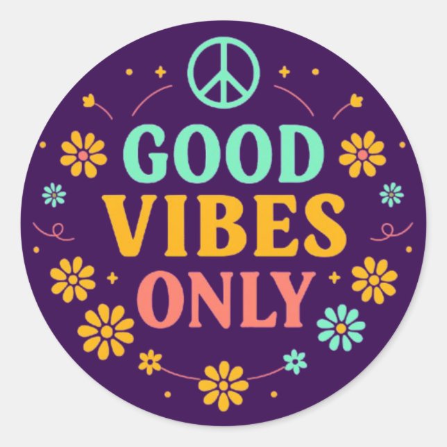 Good Vibes Only Classic Round Sticker (Front)