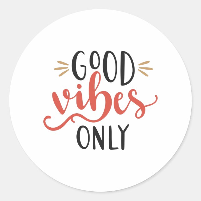 Good vibes only classic round sticker (Front)