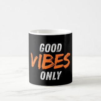 Good Vibes Only Coffee Mug