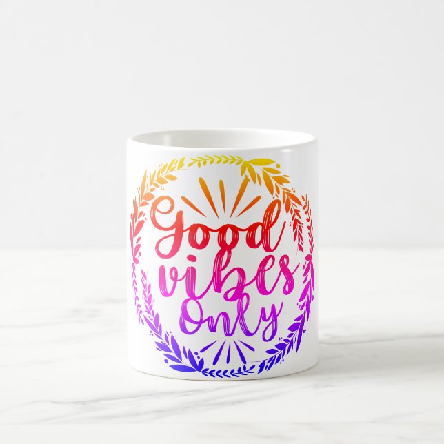 GOOD VIBES ONLY  COFFEE MUG  (Center)