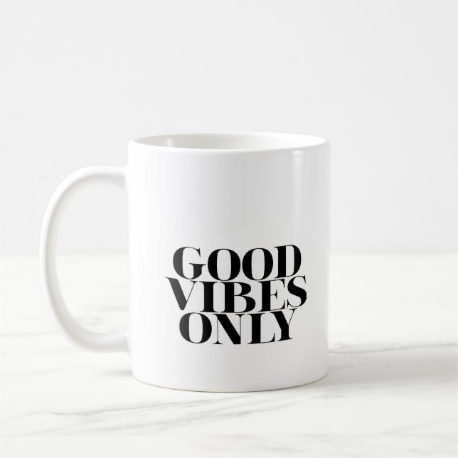 GOOD VIBES ONLY COFFEE MUG (Left)