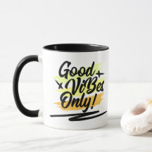 Good Vibes Only Colorful Coffee