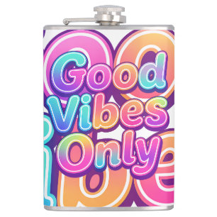 Good Vibes Only Colorful Typography Gift Design Flask