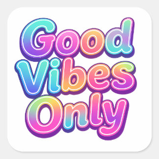 Good Vibes Only Colorful Typography Gift Design Square Sticker