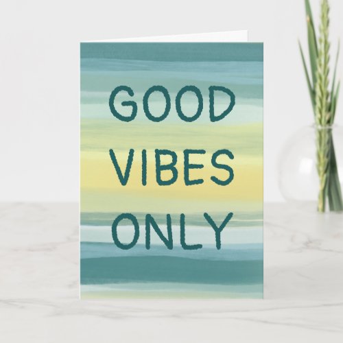 GOOD VIBES ONLY Colorful Watercolor Stripes CUSTOM Card