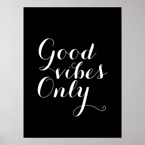 Good Vibes Only Customizable Size And Color Happy Poster