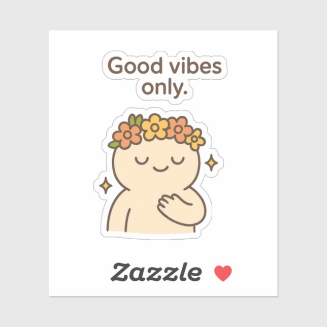 Good Vibes Only – Cute Chubby Character Positive  Sticker (Sheet)