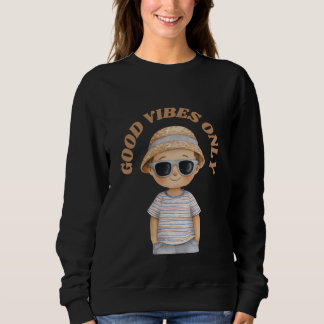 Good Vibes Only – Cute Positive Illustration Sweatshirt