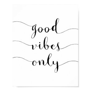Good Vibes Only Daily Inspirational Quote Poster