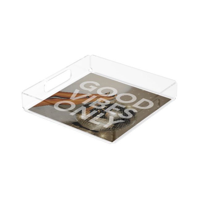'Good Vibes Only' Disco Girl In Heels Acrylic Tray (Angled)