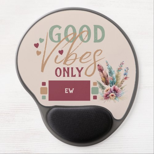 Good vibes only floral add initials gel mouse pad
