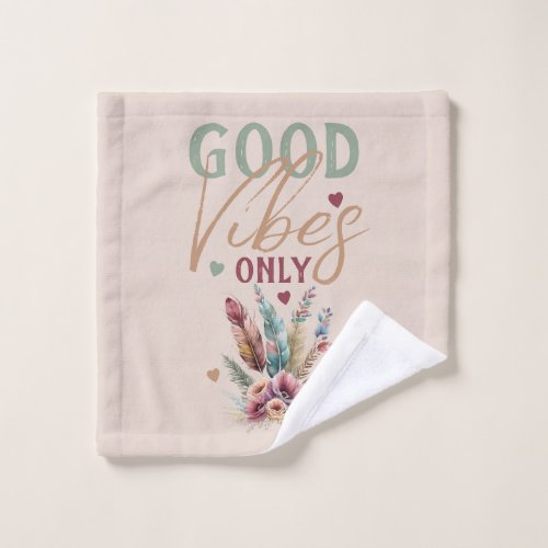 Good vibes only floral wash cloth