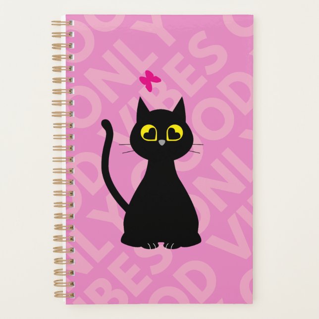 GOOD VIBES ONLY! - Funny Cat Planner (Front)