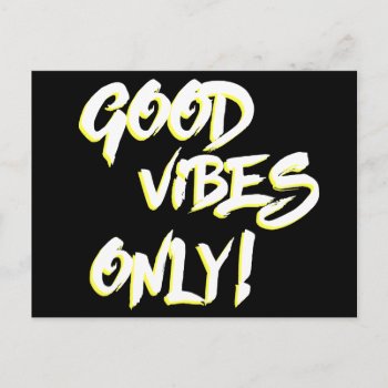 Good Vibes Only Grungy Postcard by spacecloud9 at Zazzle