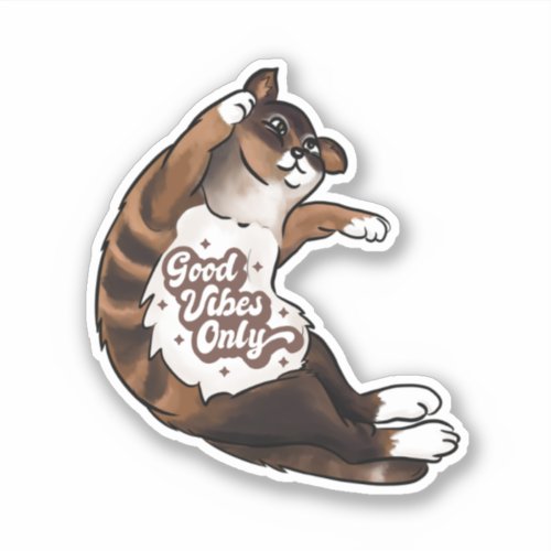 Good Vibes Only Happy Cat Sayings Spark Quotes Sticker