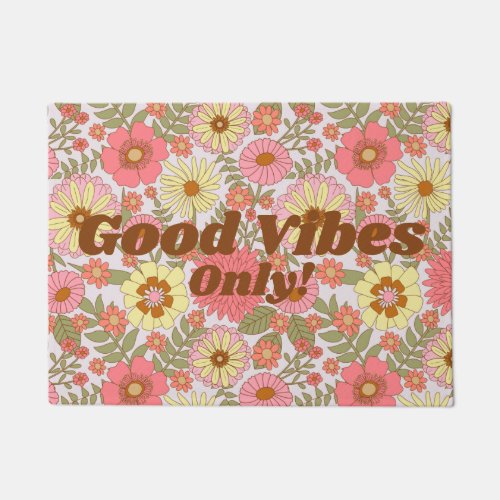 Good Vibes Only Happy Colorful Floral Door Mat