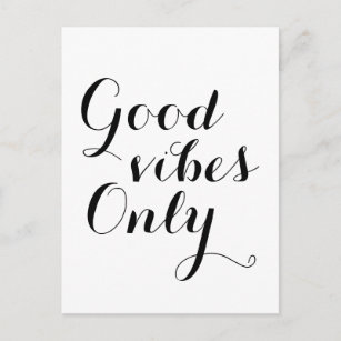 Good Vibes Only Happy Uplifting Positive Message Postcard