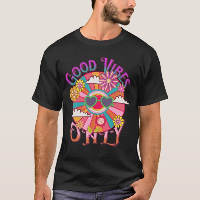 Good Vibes Only. Hippy. BoHo. Flower Power T-Shirt (Front)