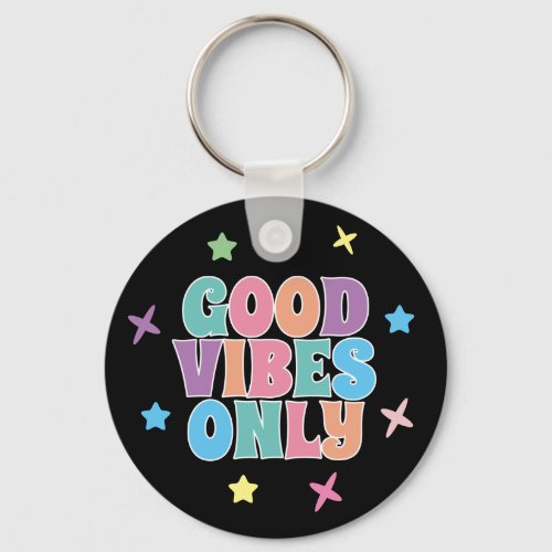 Good Vibes Only  Keychain