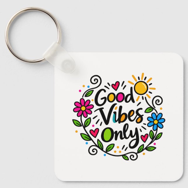 Good Vibes Only Keychain (Front)