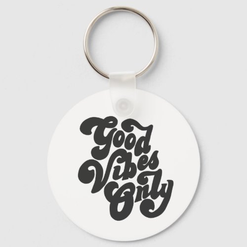 Good Vibes Only Keychain