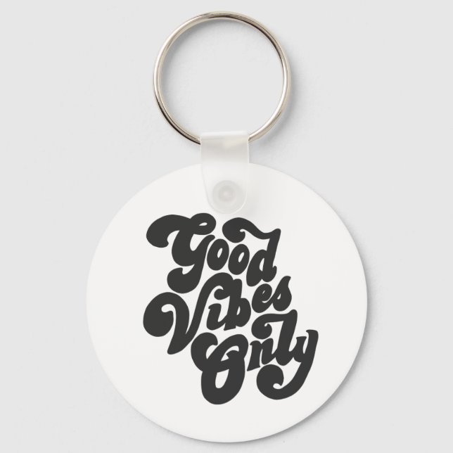 Good Vibes Only Keychain (Front)