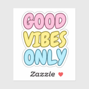 Good Vibes Only Kiss-Cut Sticker