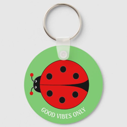 Good Vibes Only Lady Bug on Lime Green Keychain