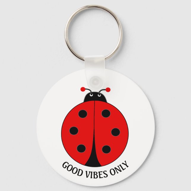 Good Vibes Only Lady Bug on White Keychain (Front)