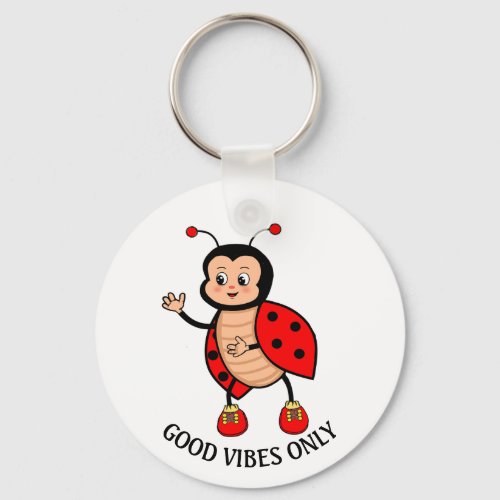 Good Vibes Only Ladybug on White Keychain