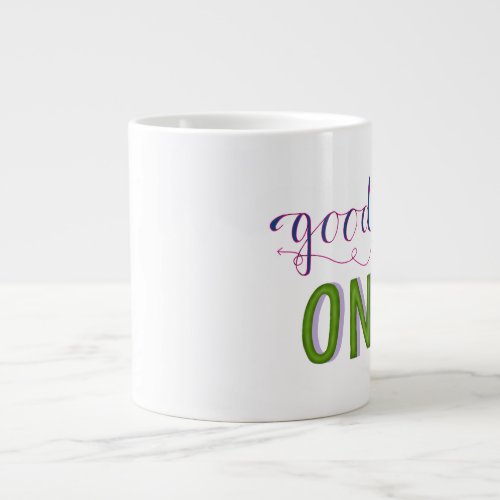 good vibes only left handed giant coffee mug