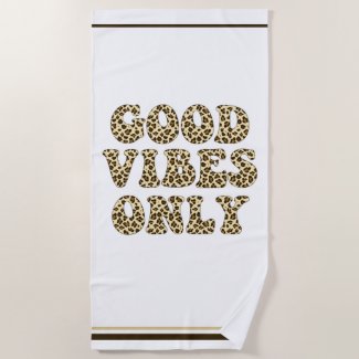 Good Vibes Only - Leopard Print - VSCO Girls Beach Towel