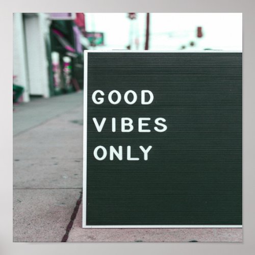 Good Vibes Only Letter Board Positve Poster