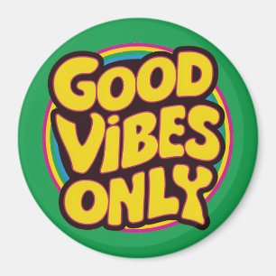 Good Vibes Only Magnet