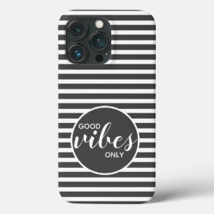 Good Vibes Only Motivation Quote Gray Stripes iPhone 13 Pro Case