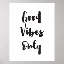 Good Vibes Only, Motivational, Inspirational Print