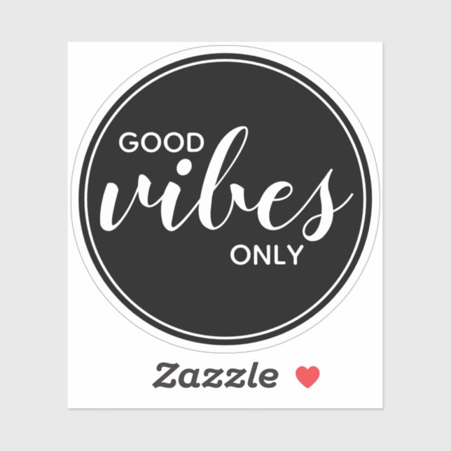 Good Vibes Only Motivational Quote Black & White Sticker (Sheet)