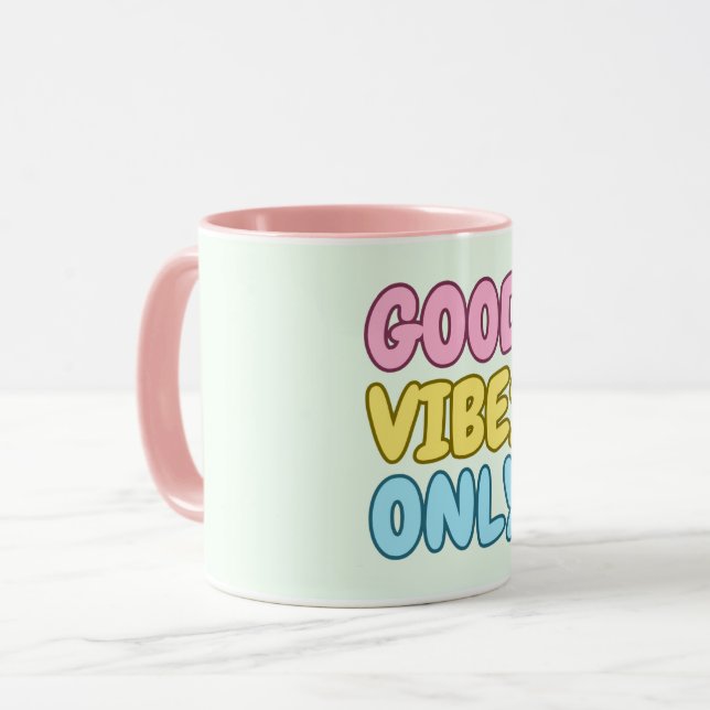 Good Vibes Only Mug (Front Left)