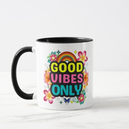 Good Vibes Only Mug - Colorful Rainbow Coffee mug