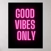 Good vibes only neon pink