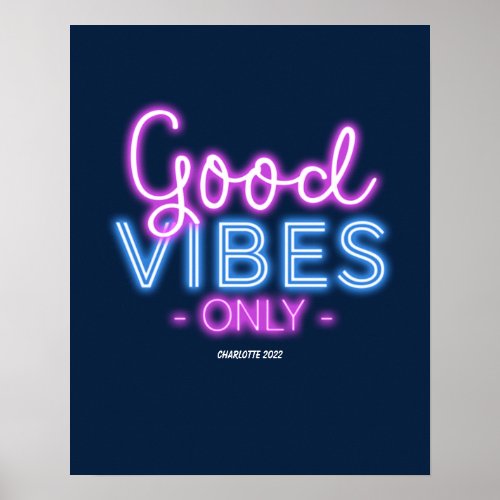 Good Vibes Only Neon Sign Typography Custom Poster