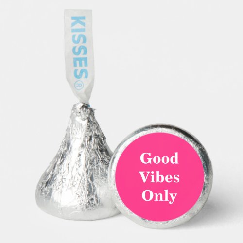 Good vibes only on Magenta Hersheys Kisses