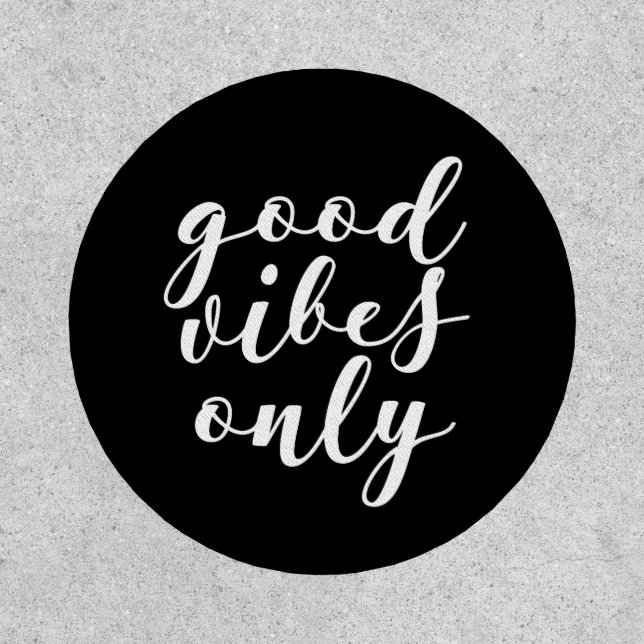Good vibes only patch (Front)