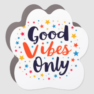 Good Vibes Only Paw Print Design  Car Magnet