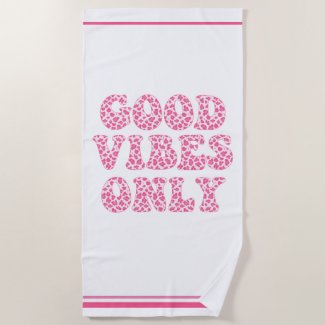 Good Vibes Only - Pink Leopard Print - Cute Girls Beach Towel