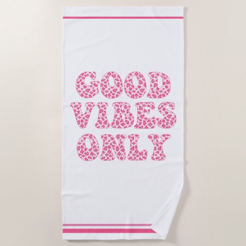 Good Vibes Only _ Pink Leopard Print _ Cute Girls  Beach Towel