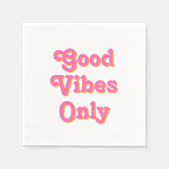 Good Vibes Only pink orange white modern paper Napkins (Front)