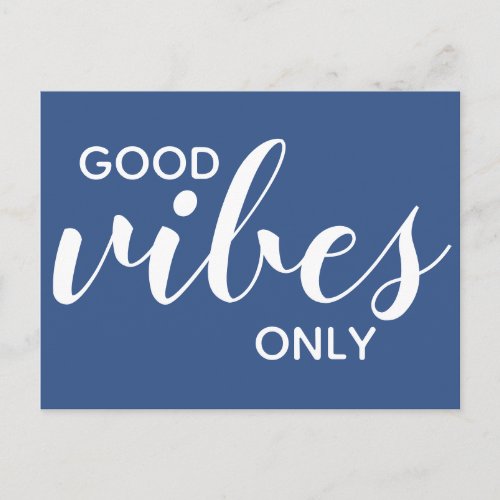 Good Vibes Only Positive Affirmation Classic Blue Postcard